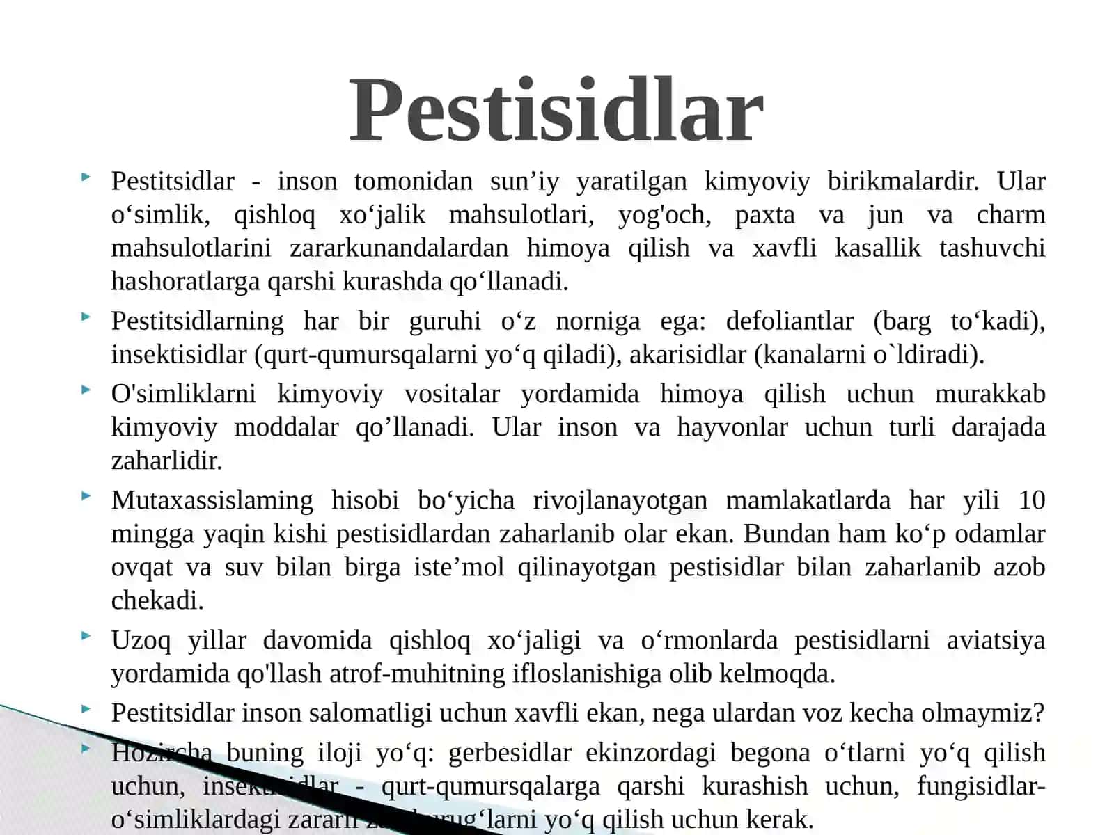 Pestitsidlar - inson tomonidan sun’iy yaratilgan kimyoviy birikmalardir 2