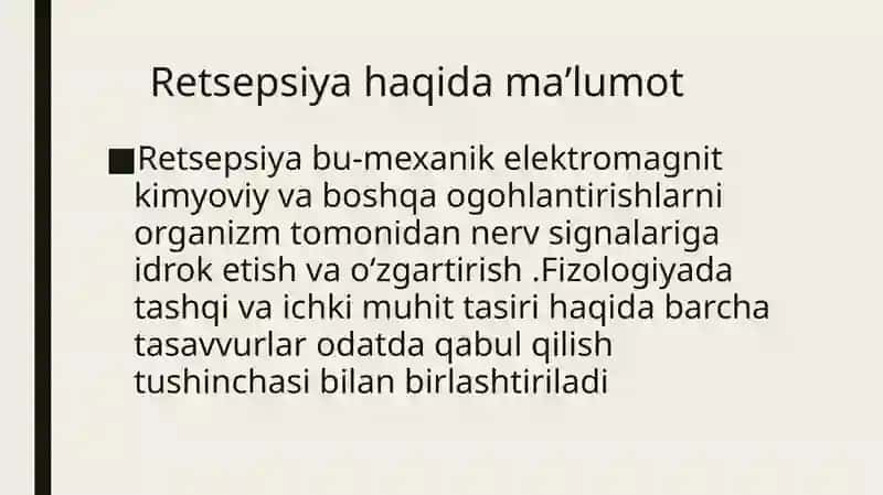 Retsepsiya, restseptor hujayralar, tuzilishi va faoliyati. Entropiya haqida tushuncha 2