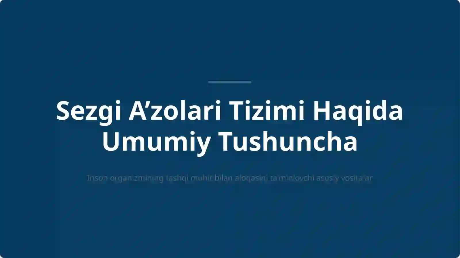 Sezgi A’zolari:Ko'z va Quloq 2
