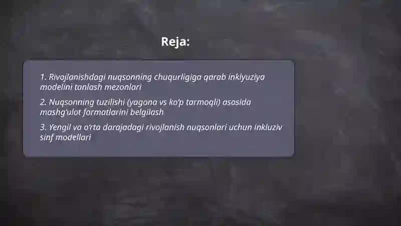 Alohida yordamga muhtoj rivojlanishdagi nuqsonning chuqurligi va tuzilishiga qarab inklyuziya modellarini tanlash 2