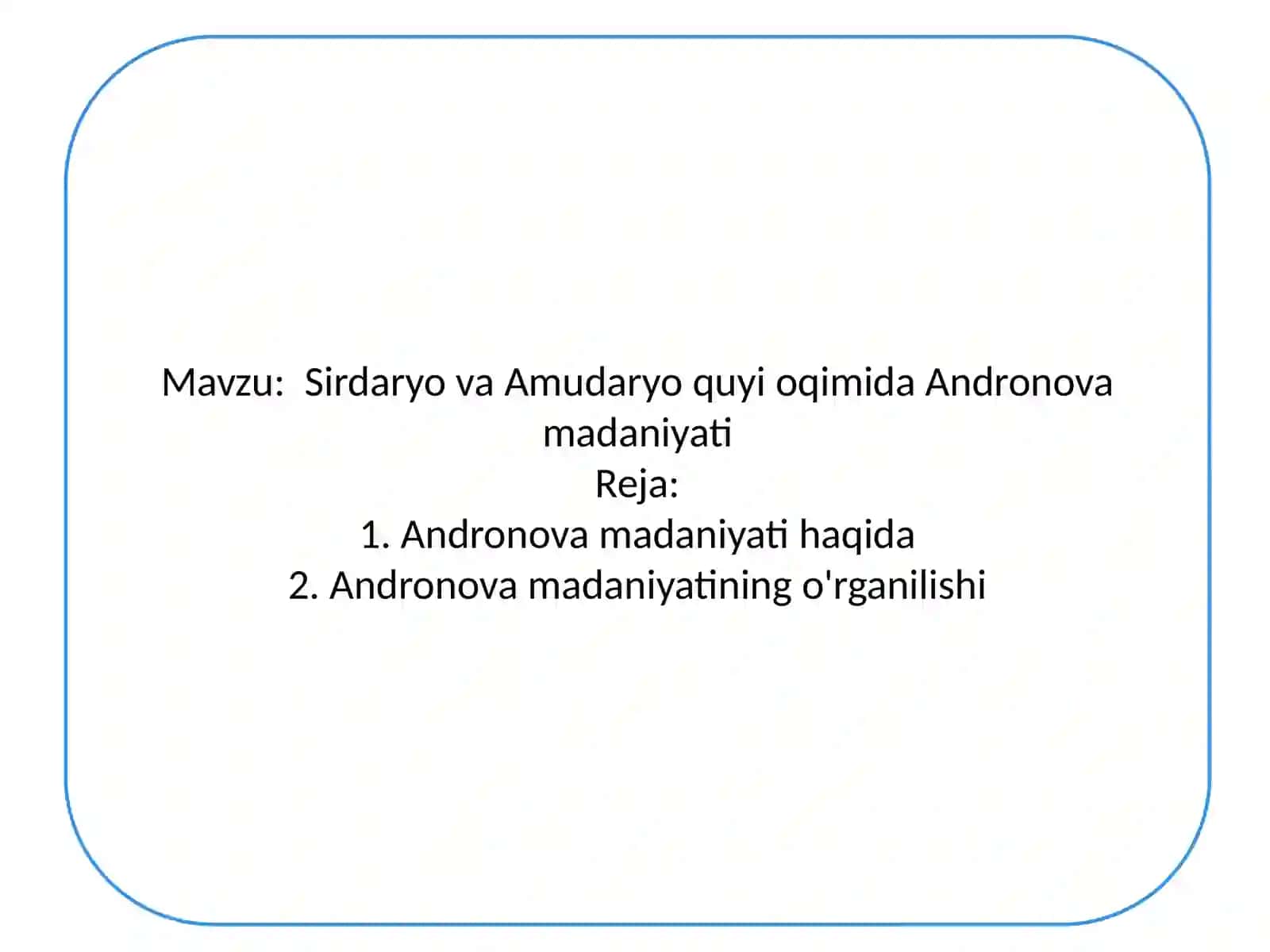 Sirdaryova-Amudaryo quyioqimida Andronova madaniyati 2