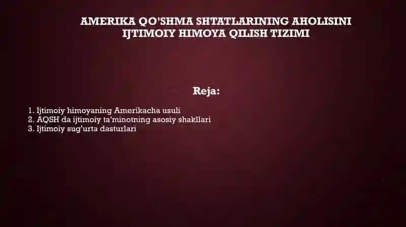 AMERIKA QO'SHMA SHTATLARINING AHOLISINI IJTIMOIY HIMOYA QILISH TIZIMI 2