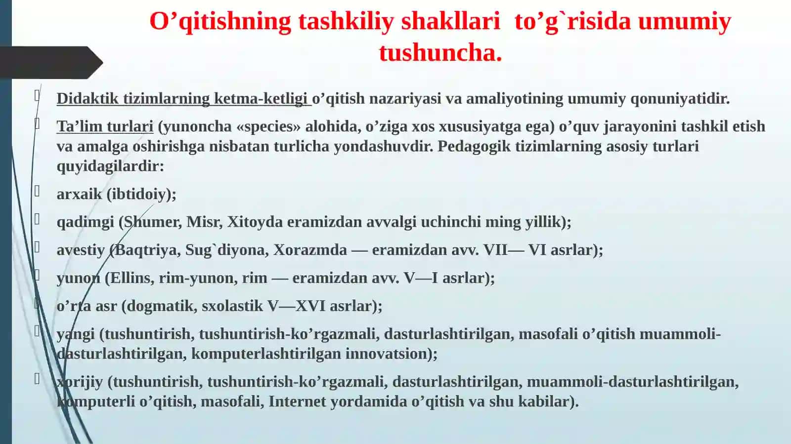 Pedagogika-ijtimoiy fan sifatida.Ta’limning tashkiliy shakllari va metodlari.Pedagogik g’oyalarning rivojlanish bosqichlari 2