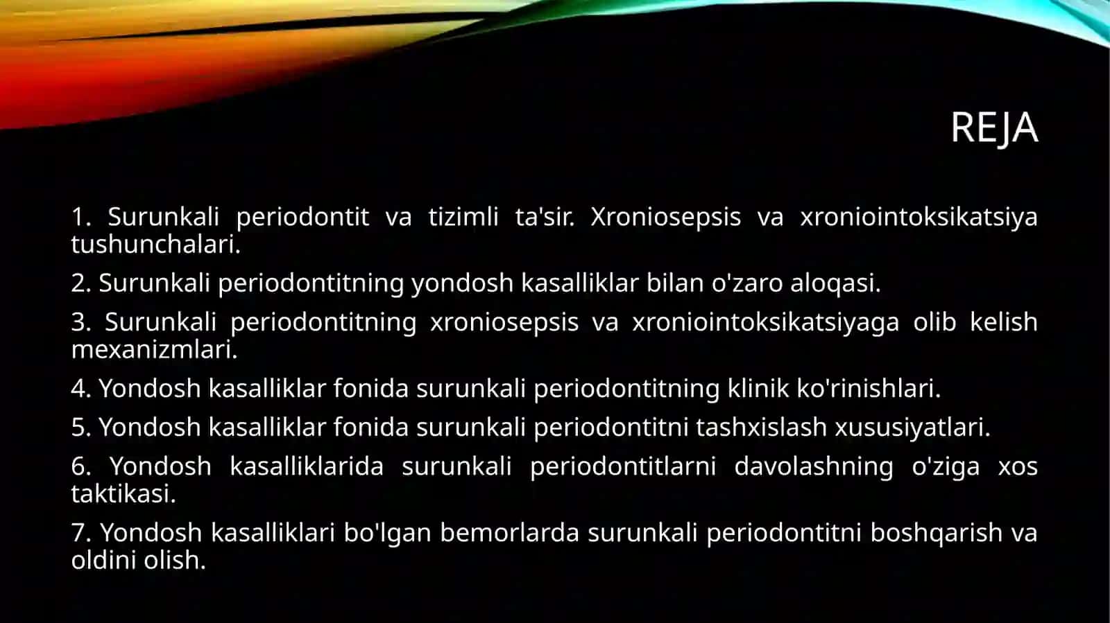 Yondosh kasalliklarida surunkali periodontitlarni davolashning oziga xos taktikasi . Xroniosepsis. Xroniointoksokatsiya. Klinika . Tashxislash 2