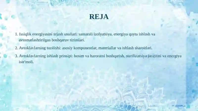Issiqlik energiyasini tejash usullari.Avtoklavlarni tuzilishi va ishlash prinsipi 2
