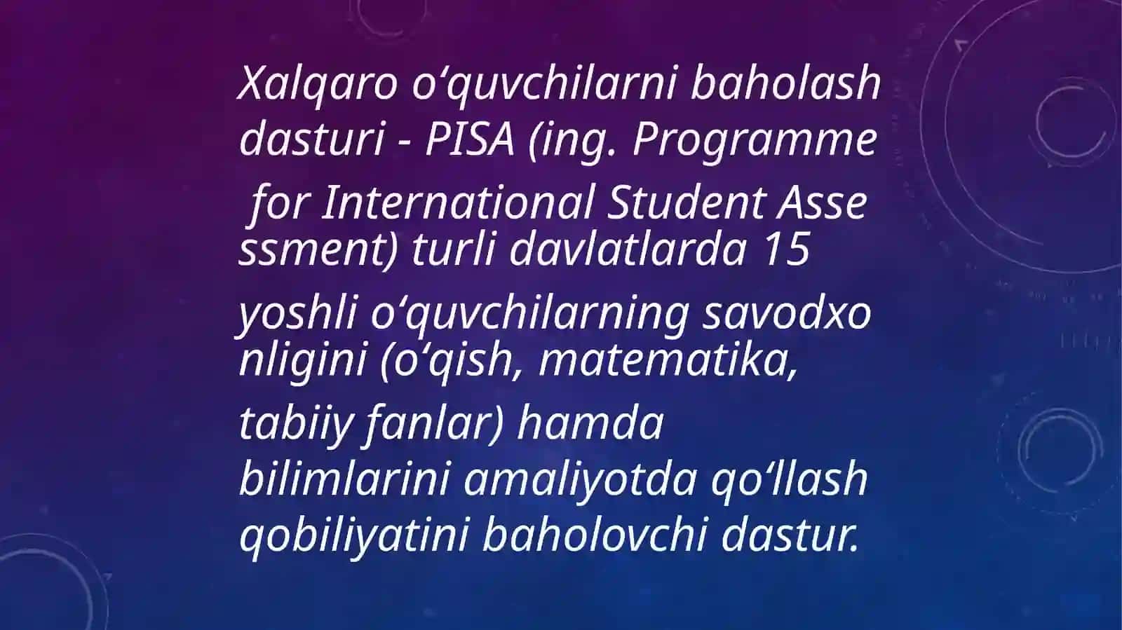 PISA xalqaro baholash dasturida asosiy vainnovatsionyoʻnalishlariva tadqiqotoʻtkazishshakllari 2