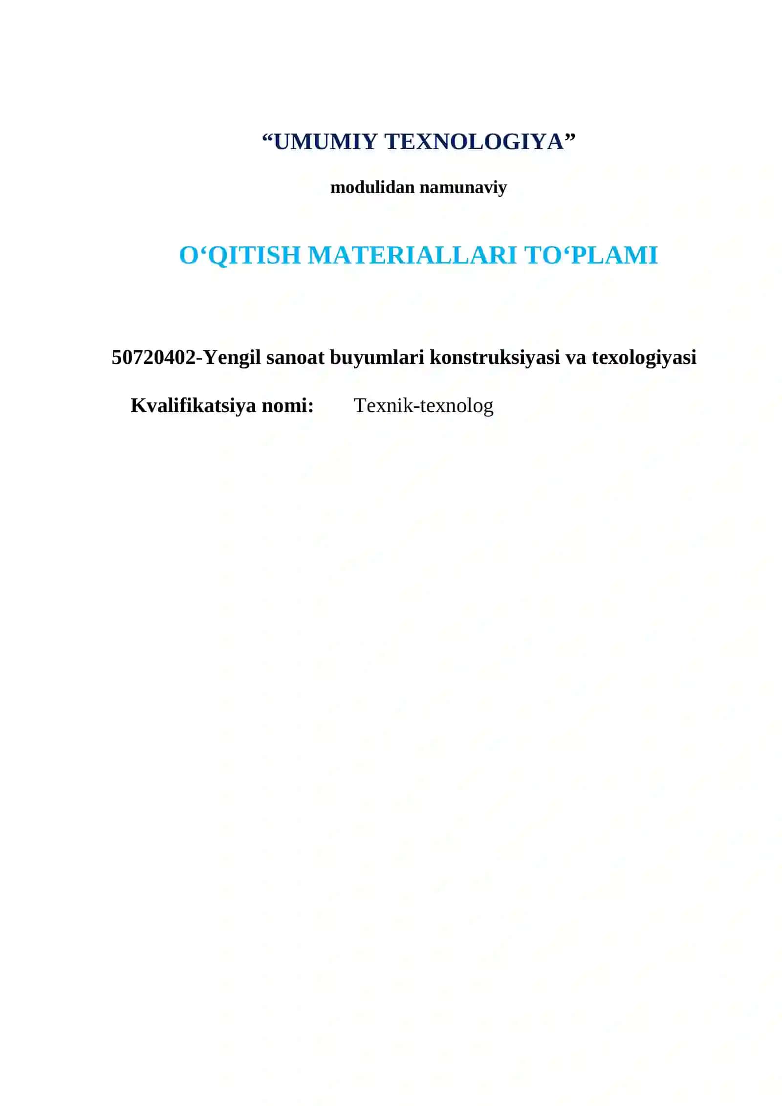 “UMUMIY TEXNOLOGIYA” modulidan namunaviy O‘QITISH MATERIALLARI TO‘PLAMI 2