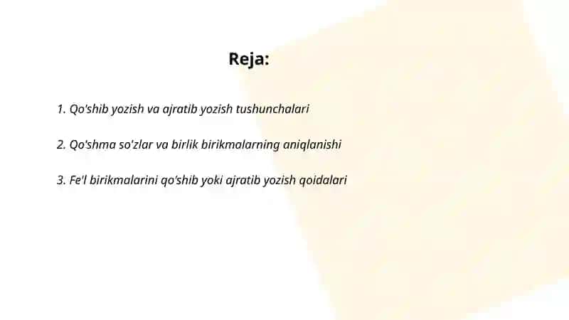 O'zbek tilida qo'shib yozish va ajratib yozish qoidalari haqida mulohaza 2