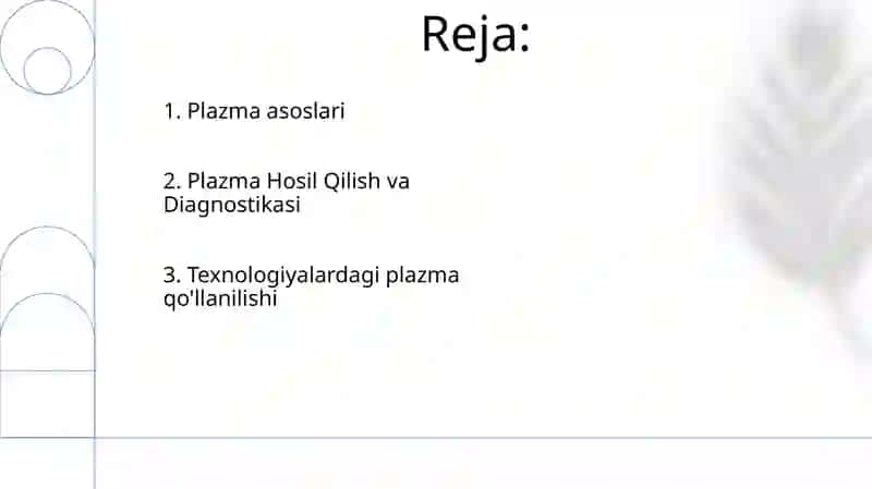 Plazma, xossalari va qo'llanilish 2