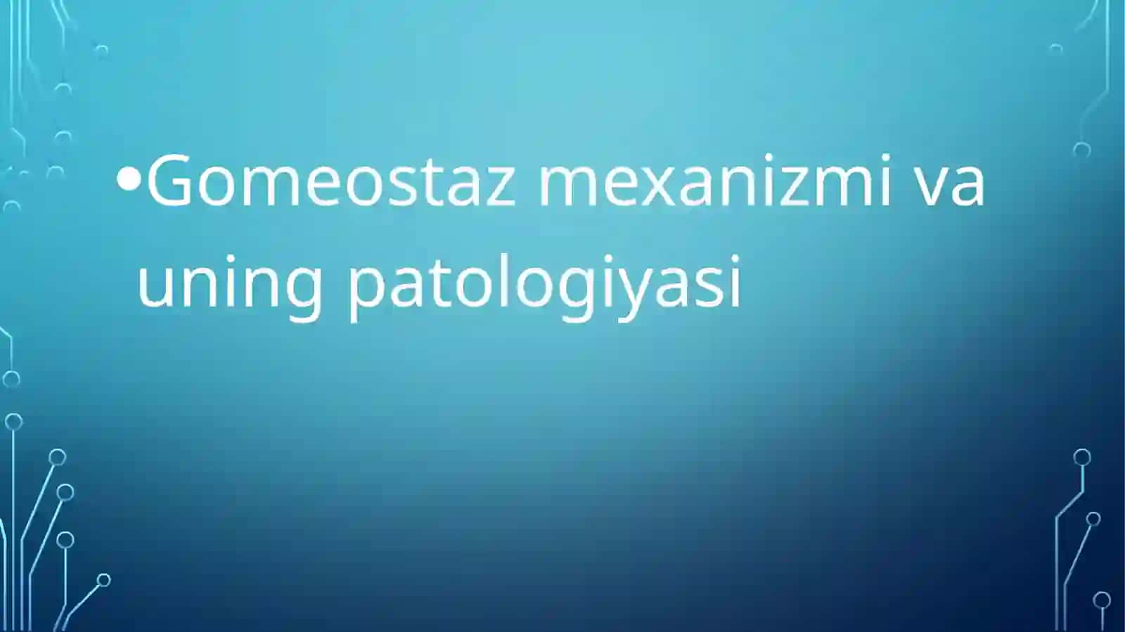 Gomeostaz mexanizmi va uning patologiyasi 2