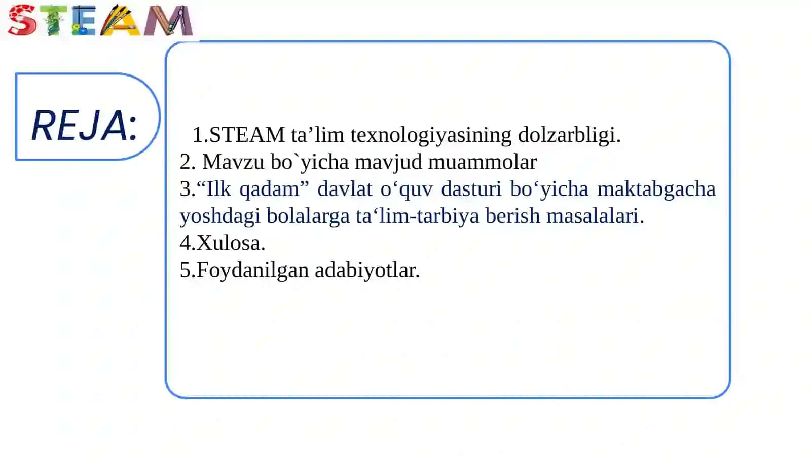 STEAM ta’lim texnologiyasidan foydalanish mavzusida bajarilgan malakaviy loyiha ishi 2