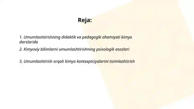 Kimyoviy bilimlarni rivojlantirib boruvchi oʻqitishda umumlashtirishning ahamiyati. Kimyo oʻqitish metodlari 2