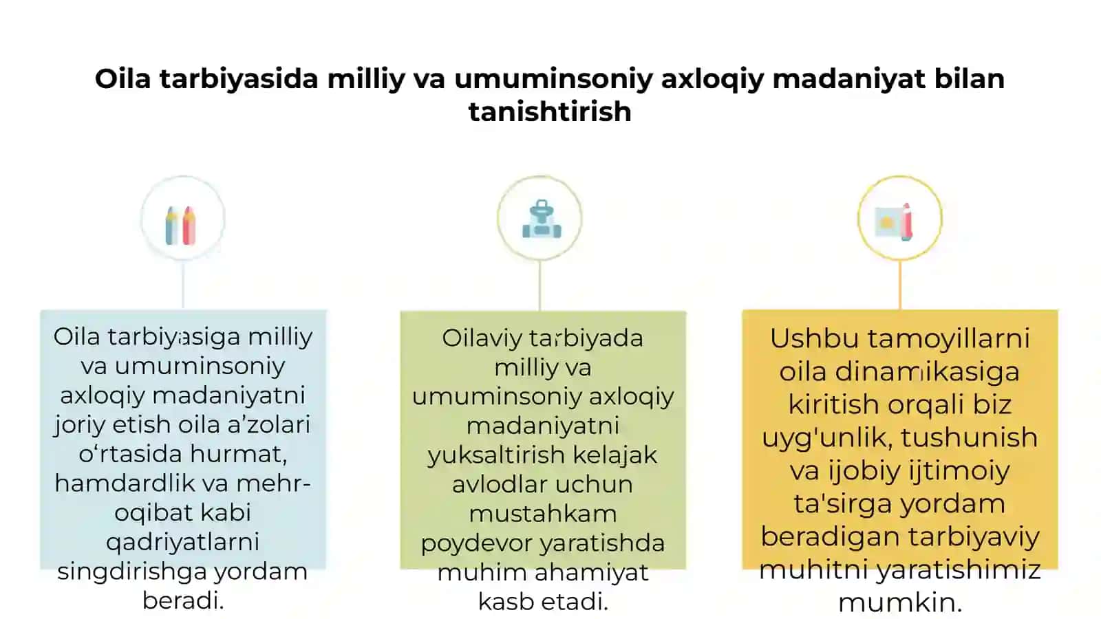 Oila tarbiyasida milliy
va umuminsoniy axloqiy
madaniyatni
rivojlantirish 2