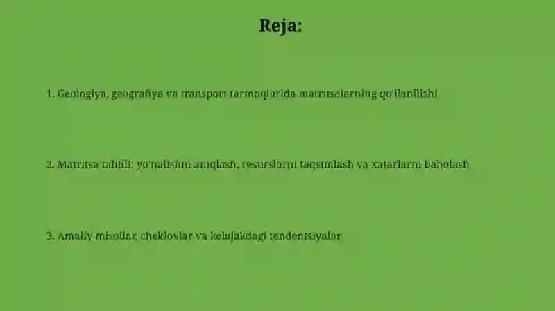 Matritsalarning geologik geografik transport toʻrlarida ishlatilinishi 2