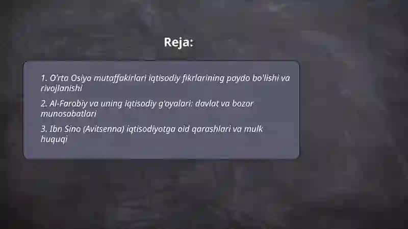 O'rta Osiyo mutaffakirlari iqtisodiy g'oyalar 2