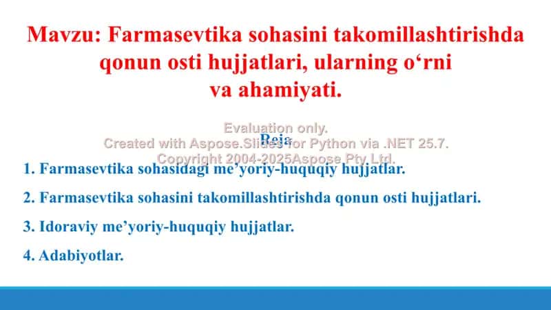 Farmasevtika sohasini takomillashtirishda qonun osti hujjatlari, ularning o‘rni va ahamiyati. Taqdimot 12 bet. 2