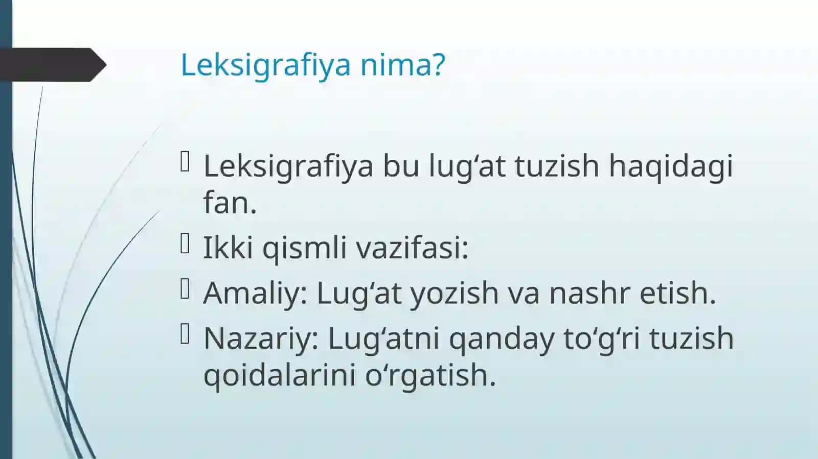 Leksikografiya asoslari: Fanning vujudga kelishi, o‘rganish obyekti va predmeti 2