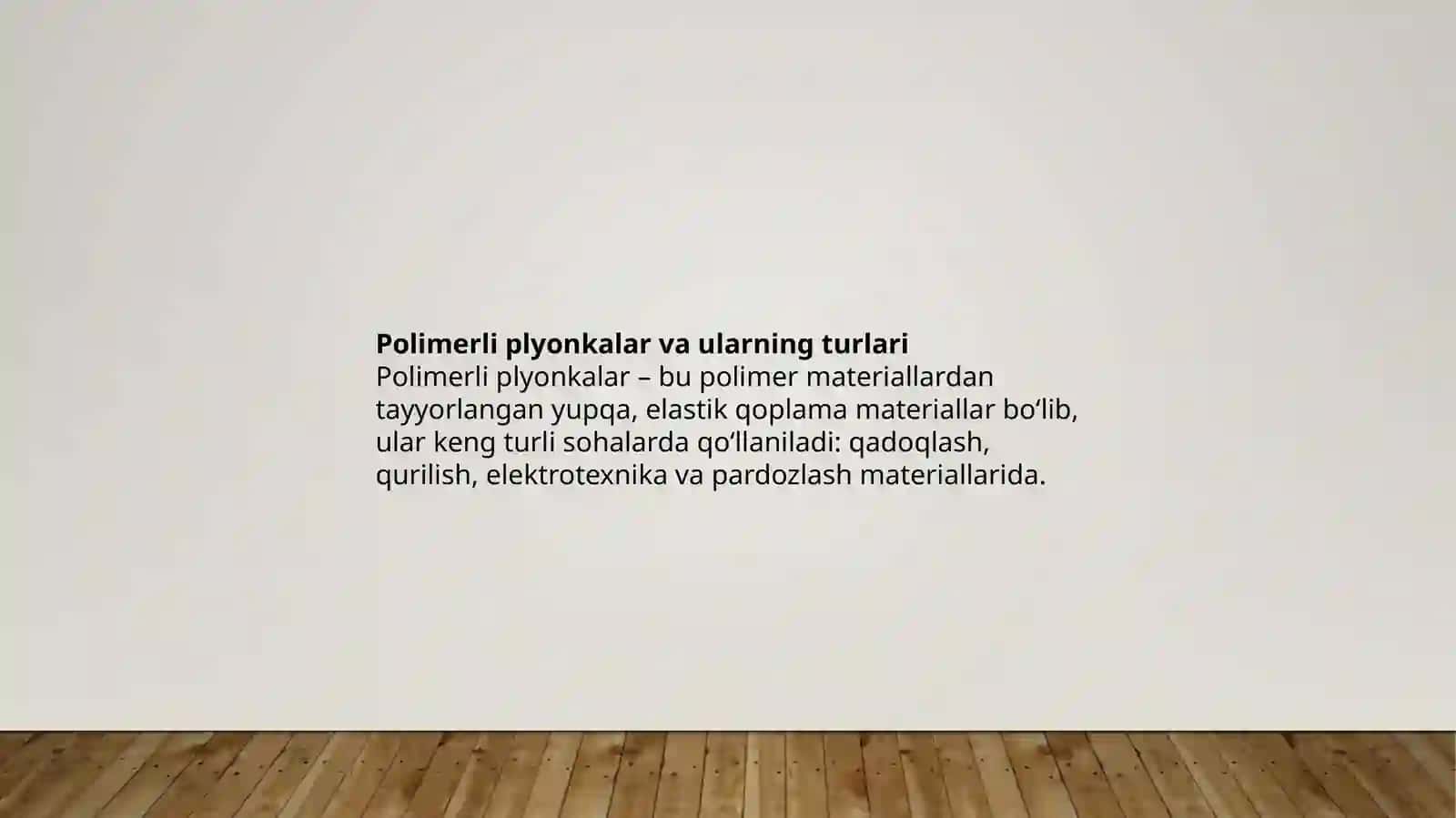Polimerli p'yonkalar va ularning turlari 2