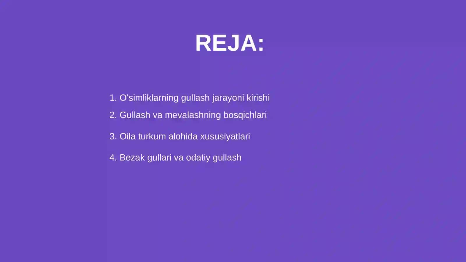Oʻsimliklarda gullash va mevalash jarayoni (oila turkum alohida tur) 2
