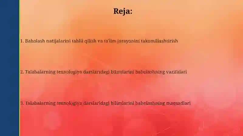 Texnologiya darslari jarayonida o‘quvchilarning bilimini baholashning maqsad va vazifalari 2