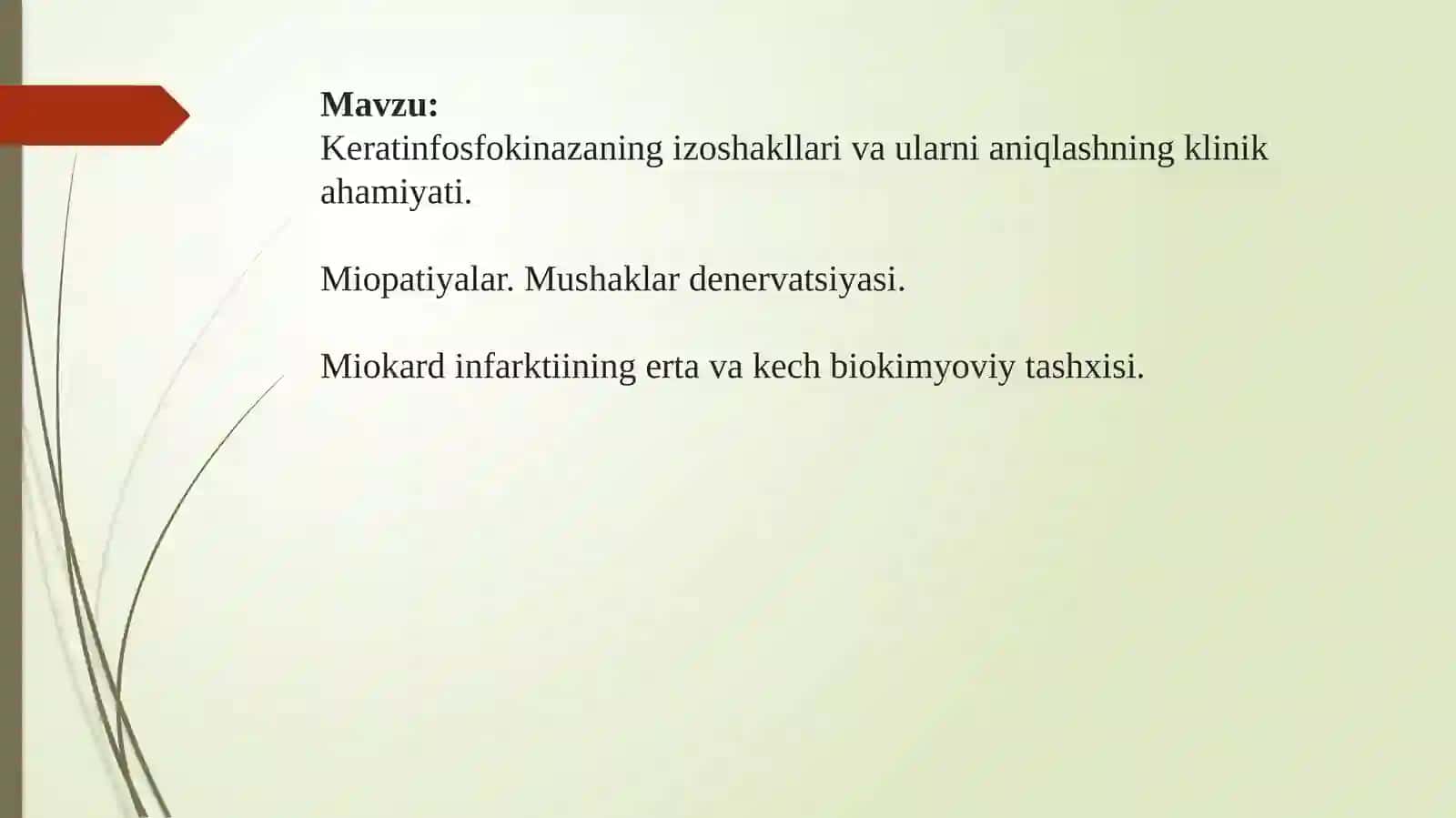 Keratinfosfokinazaning izoshakllari va ularni aniqlashning klinik ahamiyati. Miopatiyalar. Mushaklarning innervatsiyasi. Miokard infarktining ertavakechki biokimyoviy tashxisi 2