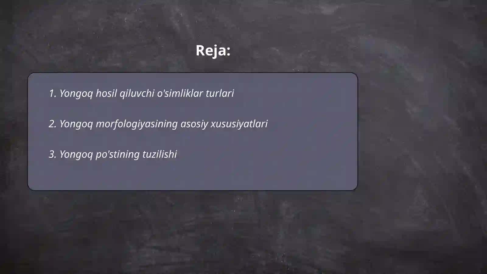 Yongoq morfologiyasi va rivojlanishi 2