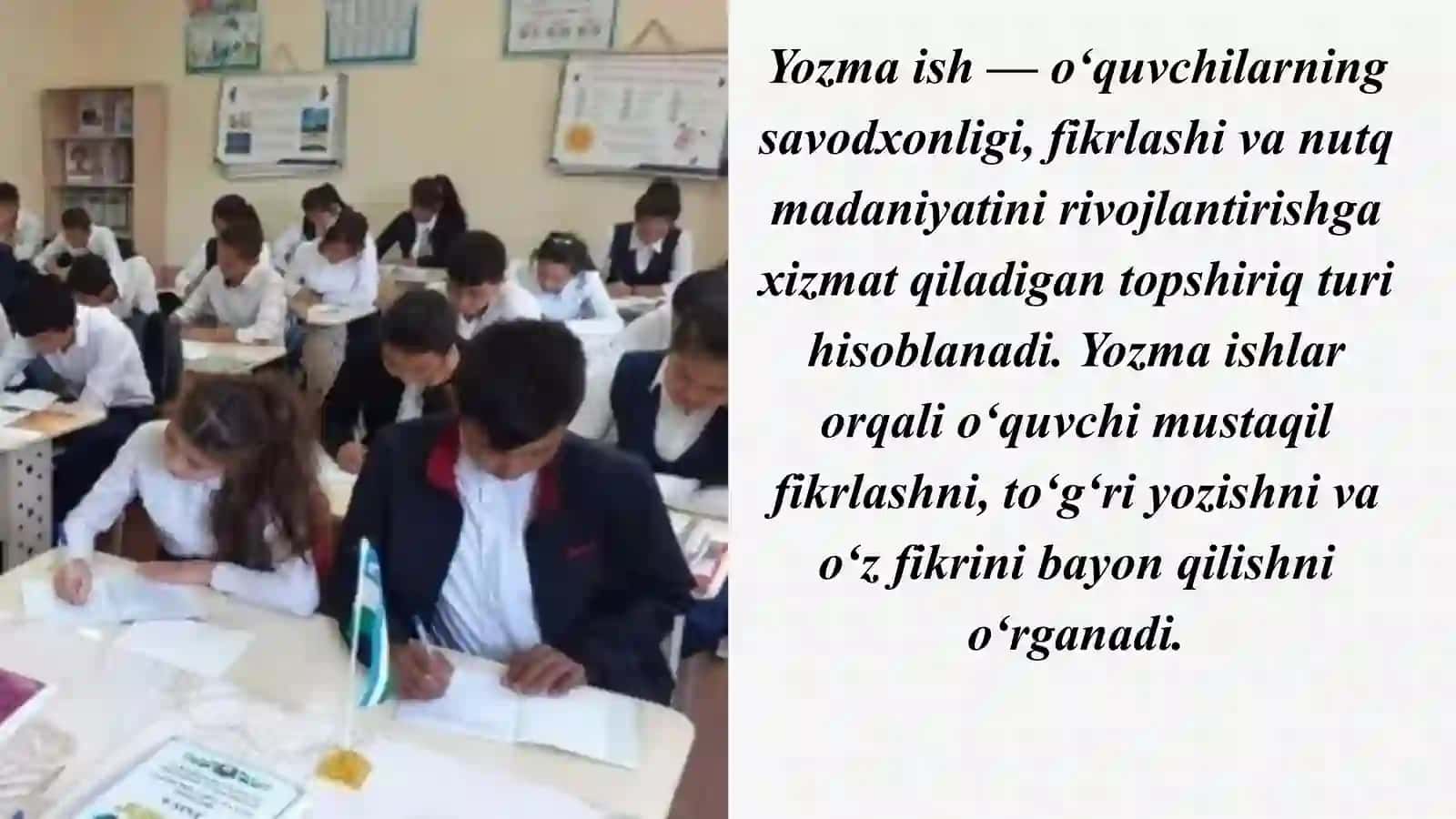 Yozmaish—o‘quvchilarningsavodxonligi,fikrlashivanutqmadaniyatinirivojlantirishgaxizmatqiladigantopshiriqturihisoblanadi 2