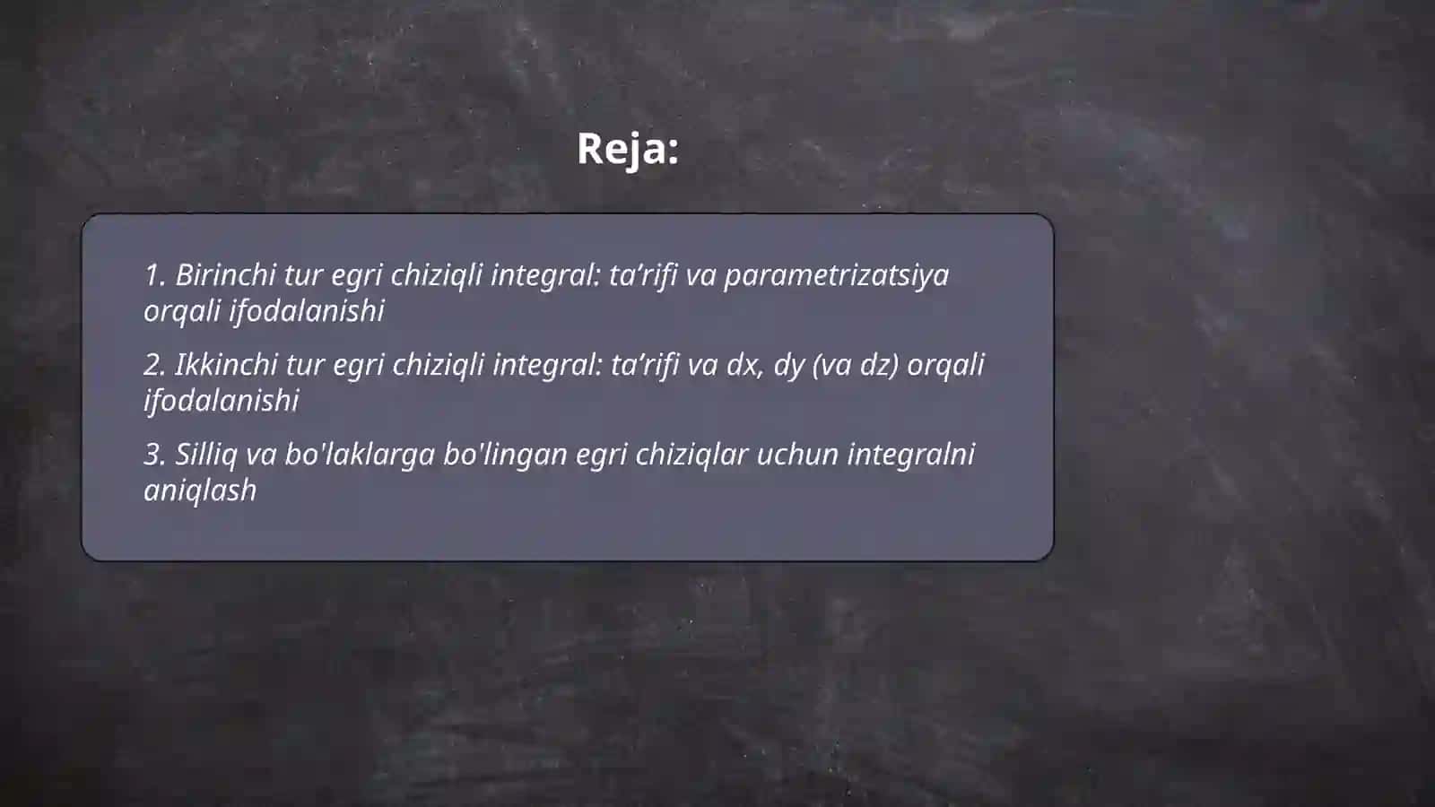 Birinchi va ikkinchi tur egri chiziqli integral ta'rifi va xossalari, ularni xisoblash 2