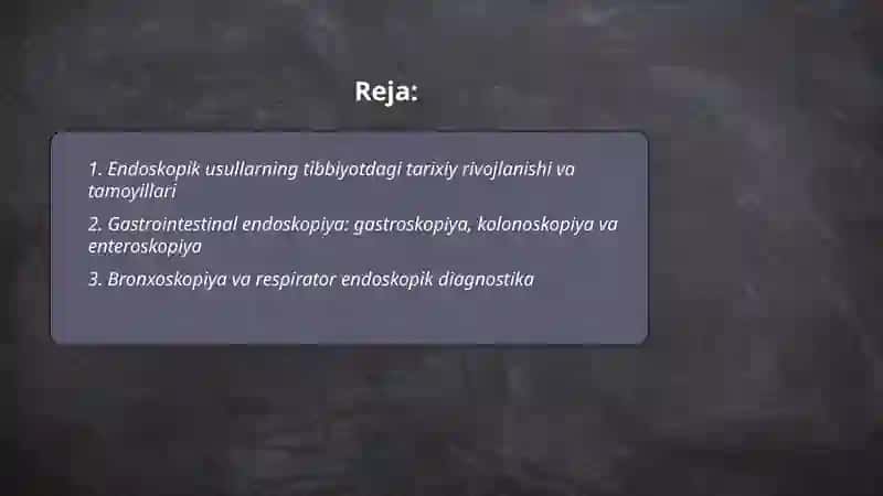 Endoskopik usullarning qoʻllanishi Tibbiyotda 2