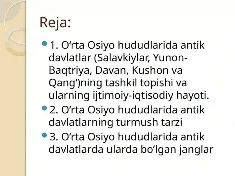 O‘rta Osiyo hududlarida antik davlatlar (Salavkiylar, Yunon-Baqtriya, Davan, Kushon va Qang‘)ning tashkil topishi va ularning ijtimoiy-iqtisodiy hayoti 2