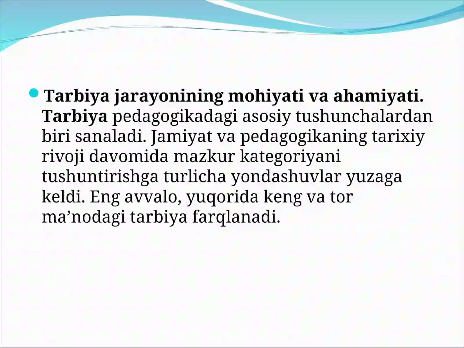 TARBIYA JARAYONINING MAZMUNI.TARBIYAQONUNIYATLARI VA TAMOYILLARI 2