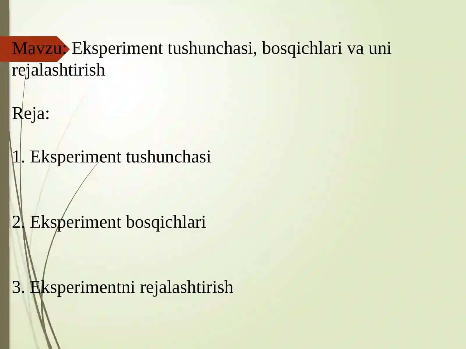 Eksperiment tushunchasi, bosqichlari va uni rejalashtirish 2