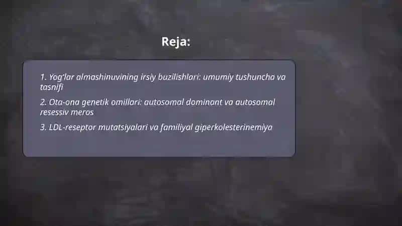 Yogʻlar almashinuvining irsiy buzilishlari 2