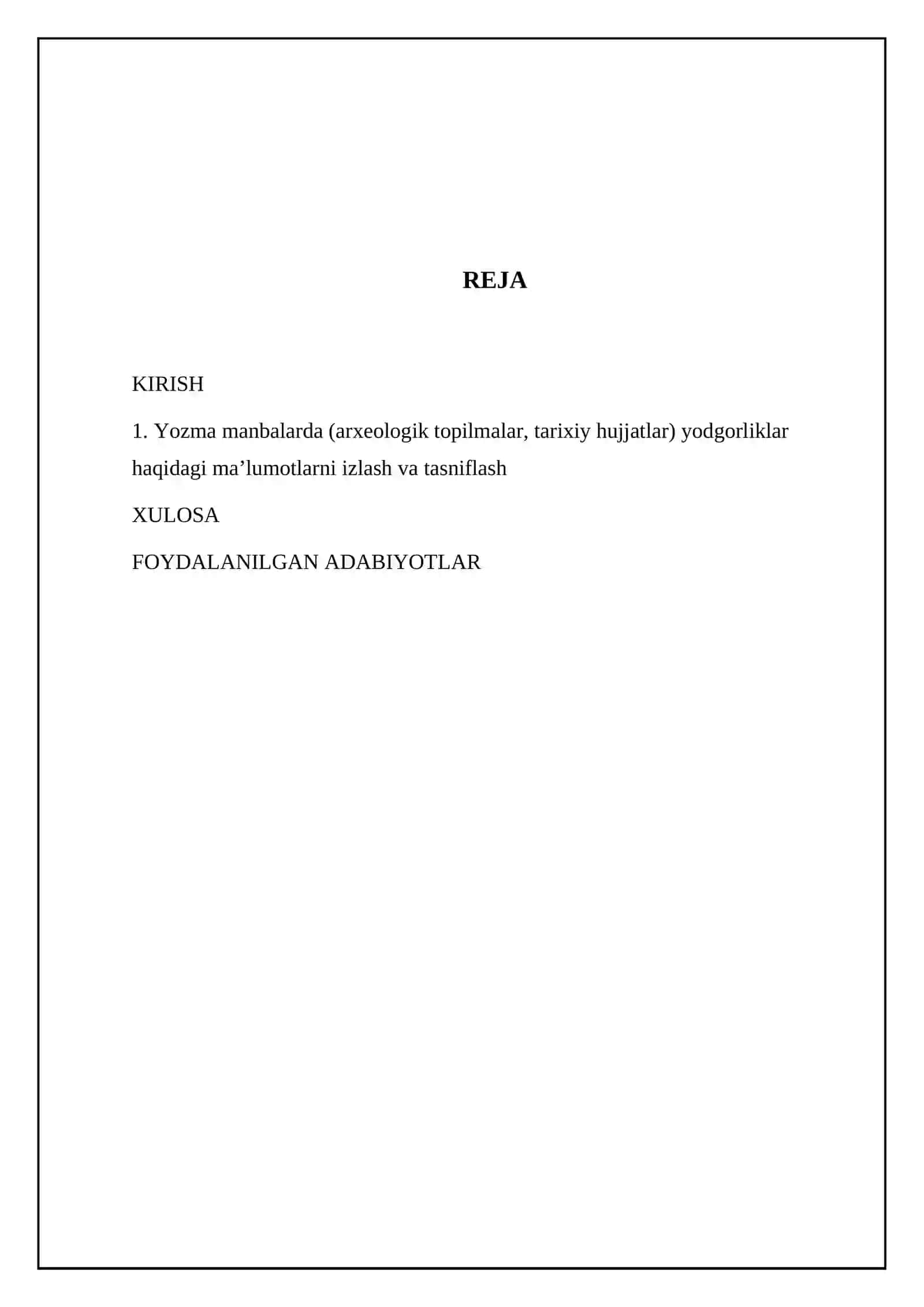 Mutaxassislik amaliyoti o‘tkazilgan yodgorlik haqidagi adabiyotlar bilan tanishish hamda yozma manbalardagi ma’lumotlarni o‘rganish 2