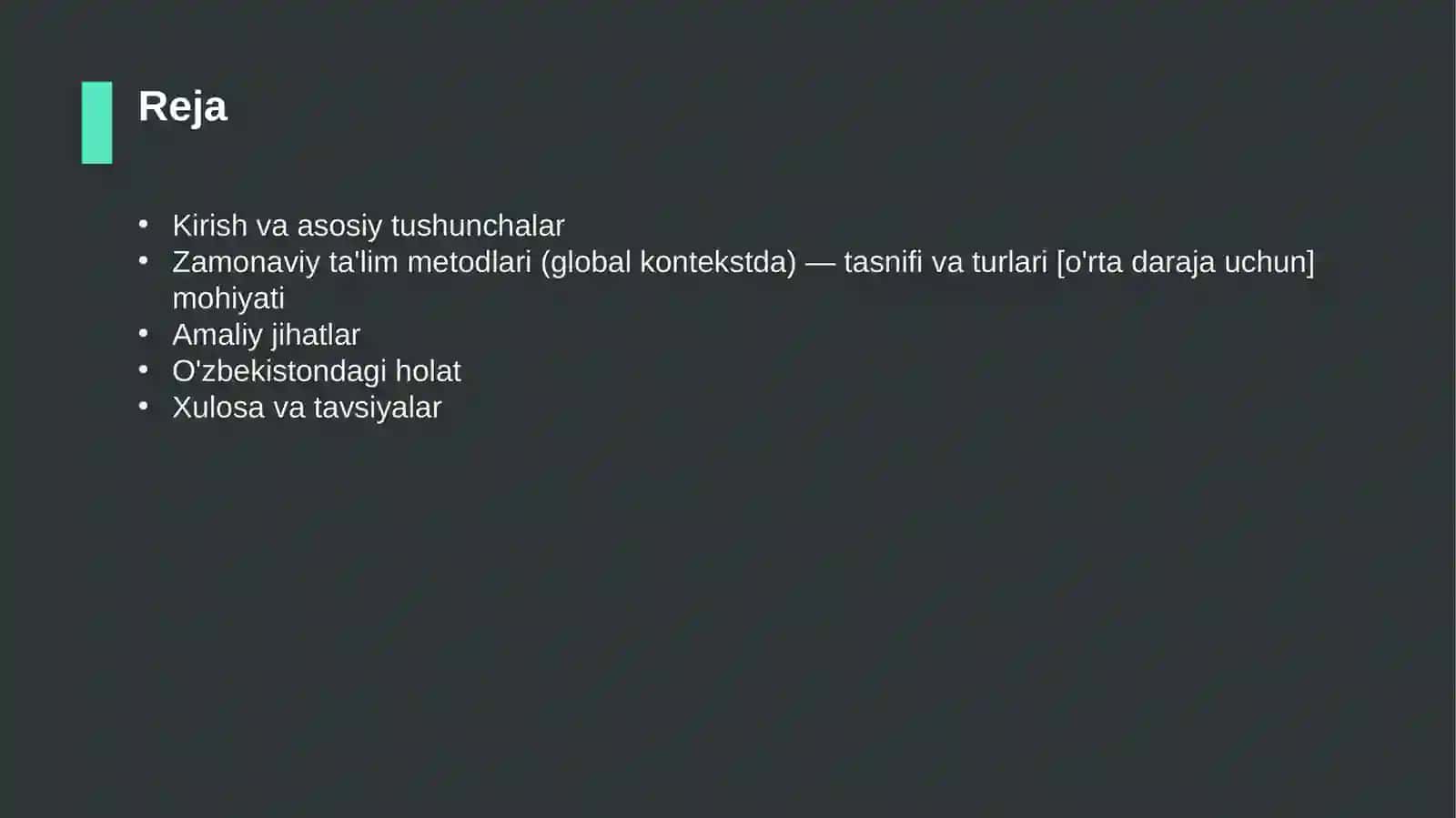 Zamonaviy ta'lim metodlari (global kontekstda) — tasnifi va turlari [o'rta daraja uchun] 2
