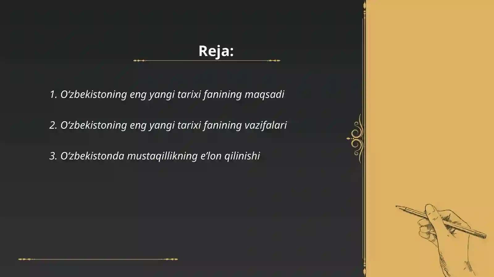 O‘zbekistoning eng yangi tarixi faning predmeti maqsadi va vazifalari 2
