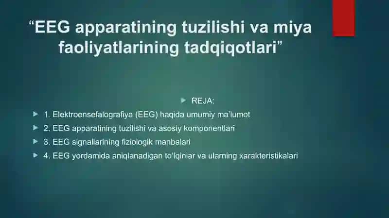 EEG. EEG apparatining tuzulishi va miya faoliyatlarining tadqiqotlari 2