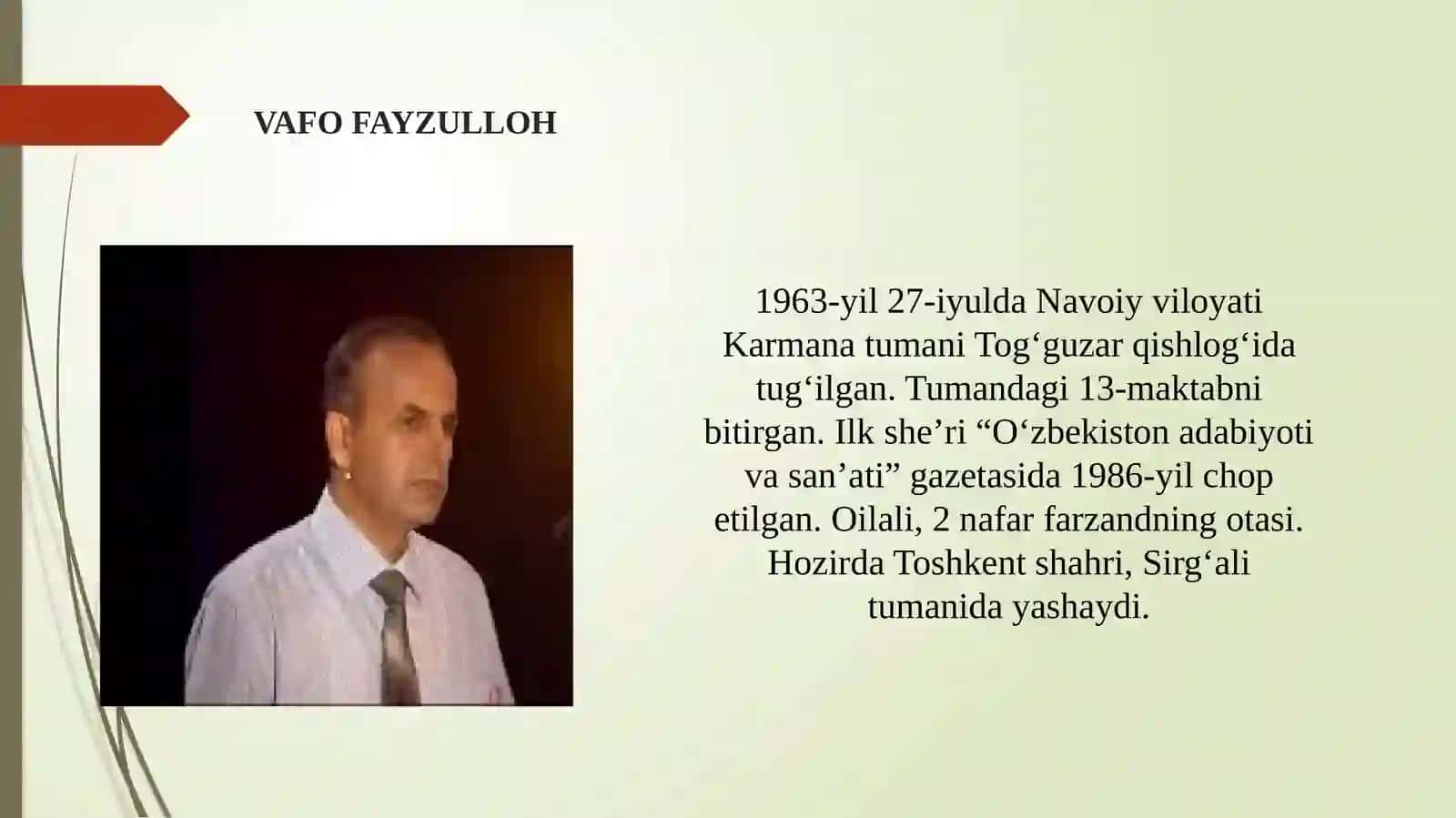 VAFO FAYZULLOH Shoir, tarjimon, adabiyotshunos. 2