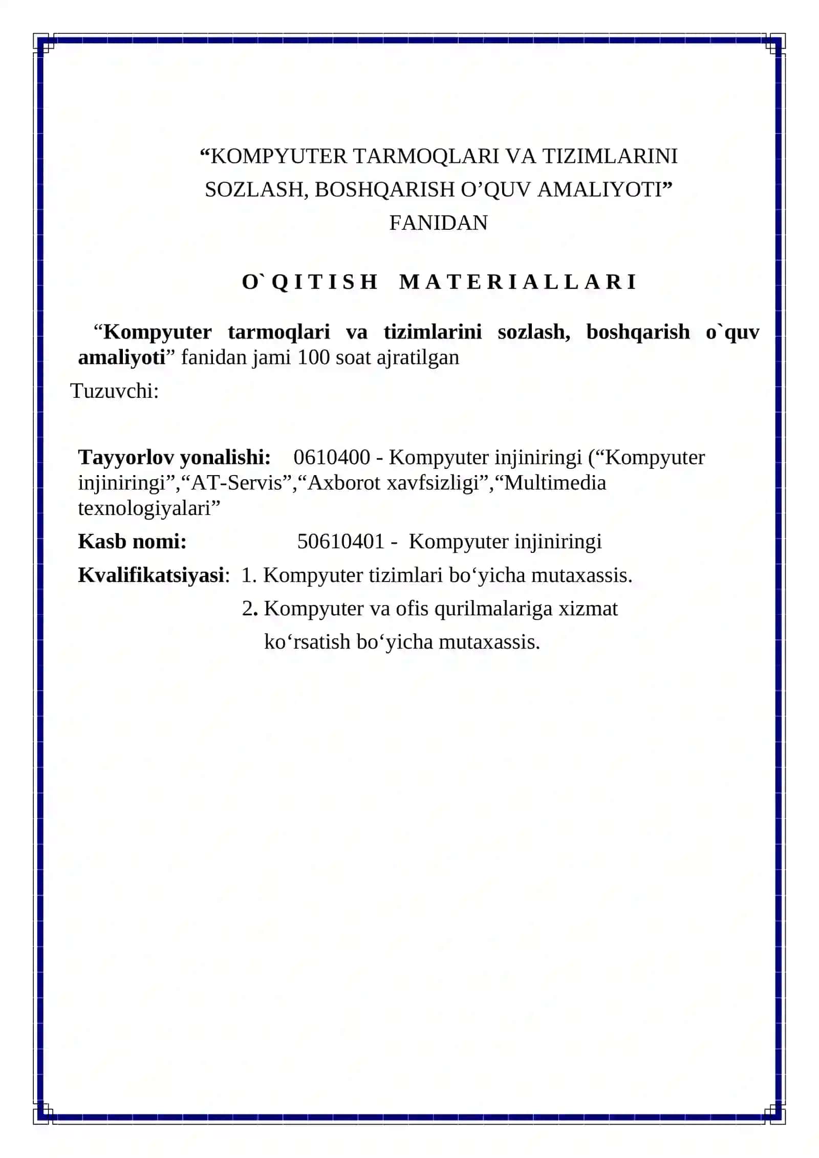 “KOMPYUTER TARMOQLARI VA TIZIMLARINI SOZLASH, BOSHQARISH O’QUV AMALIYOTI” FANIDAN  O` Q I T I SH M A T E R I A L L A R I 2