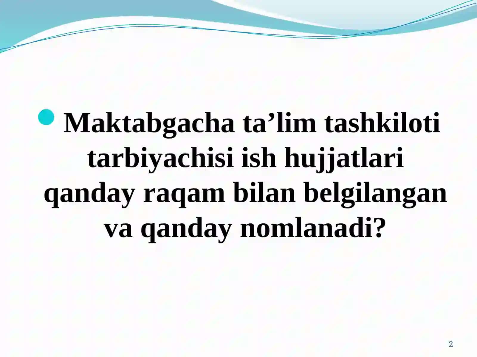 Maktabgachataʼlimtashkilotitarbiyachisiningmetodikishhujjatlariniyuritishtartibi 2