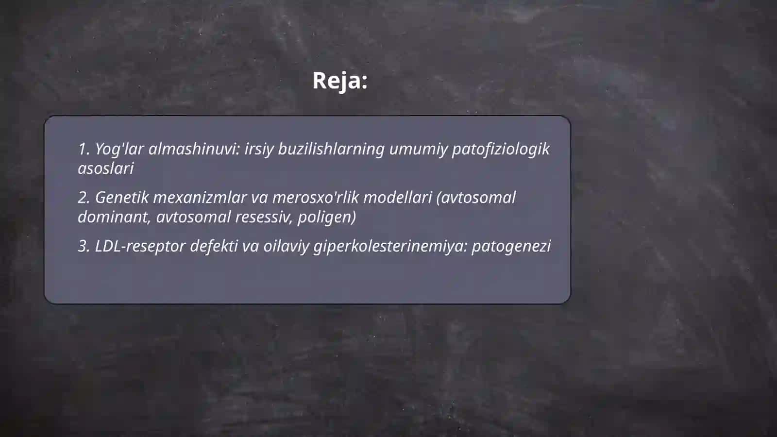 Yog'lar almashinuving irsiy buzulishlari pataligik fizialogiyasi 2