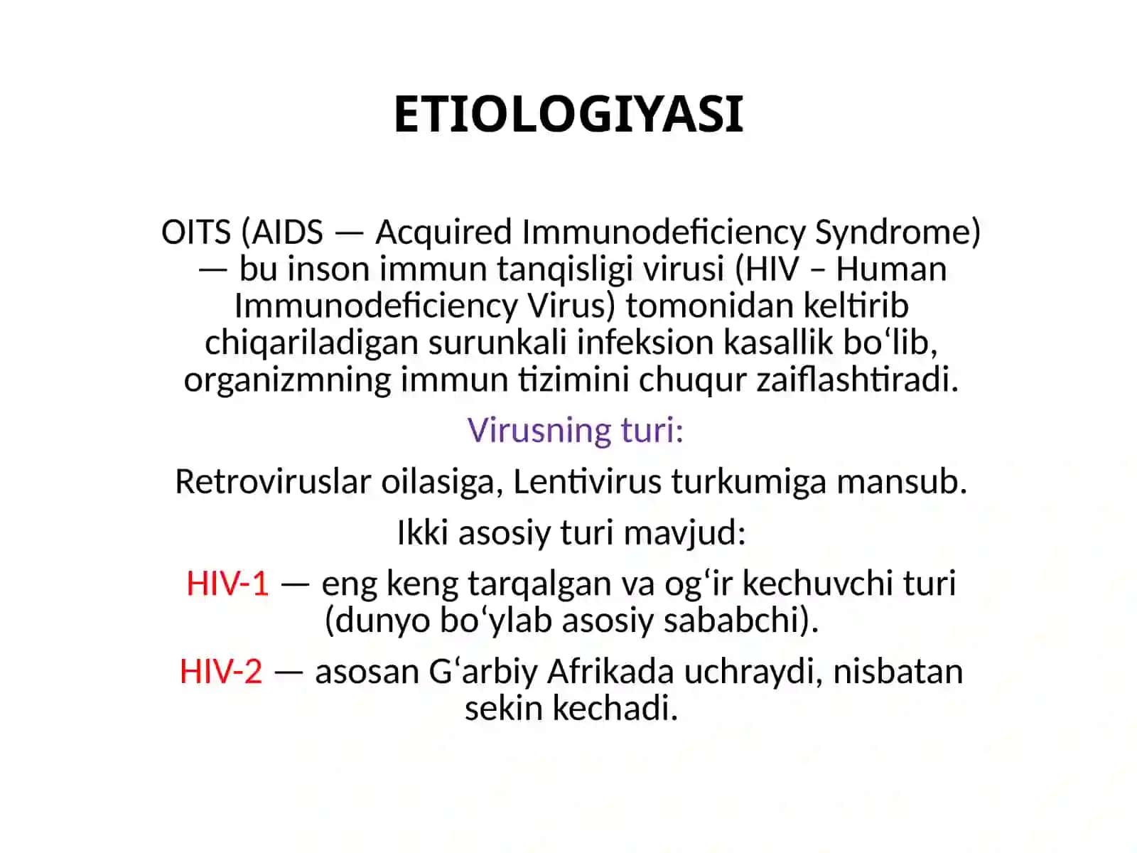 Orttirilgan immun taqchillik sindromi: etiologiyasi, yuqish yo'llari, patogenezi, klinik formalari, profilaktika va davolash prinsplari 2