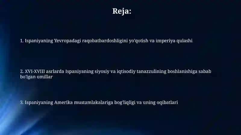 Ispaniyaning XVI -XVIll asrtarda siyosiy va iqtisody tushkunliknin boshlanishi 2