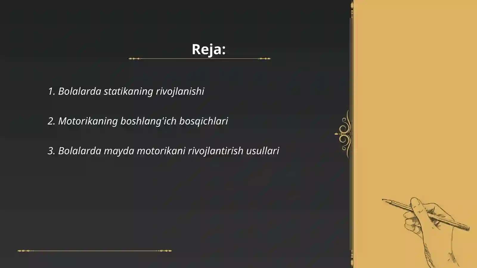 Bolalami asabruhiy rivojlanishi, Statika, motorikani rivojlanish bosqichlari.Nutgni. 2-soat 2