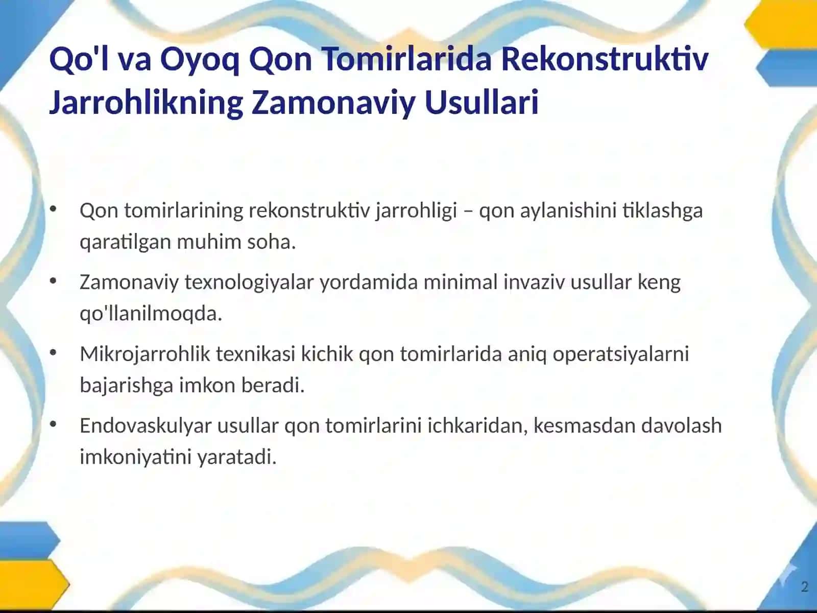Qo'l va Oyoq Qon Tomirlarida Rekonstruktiv Jarrohlikning Zamonaviy Usullari 2