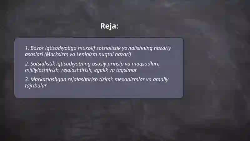 Bozor iqtisodiyotiga muxolif sotsialistik yoʻnalish mohiyati va uning tarixiy tadbiri 2