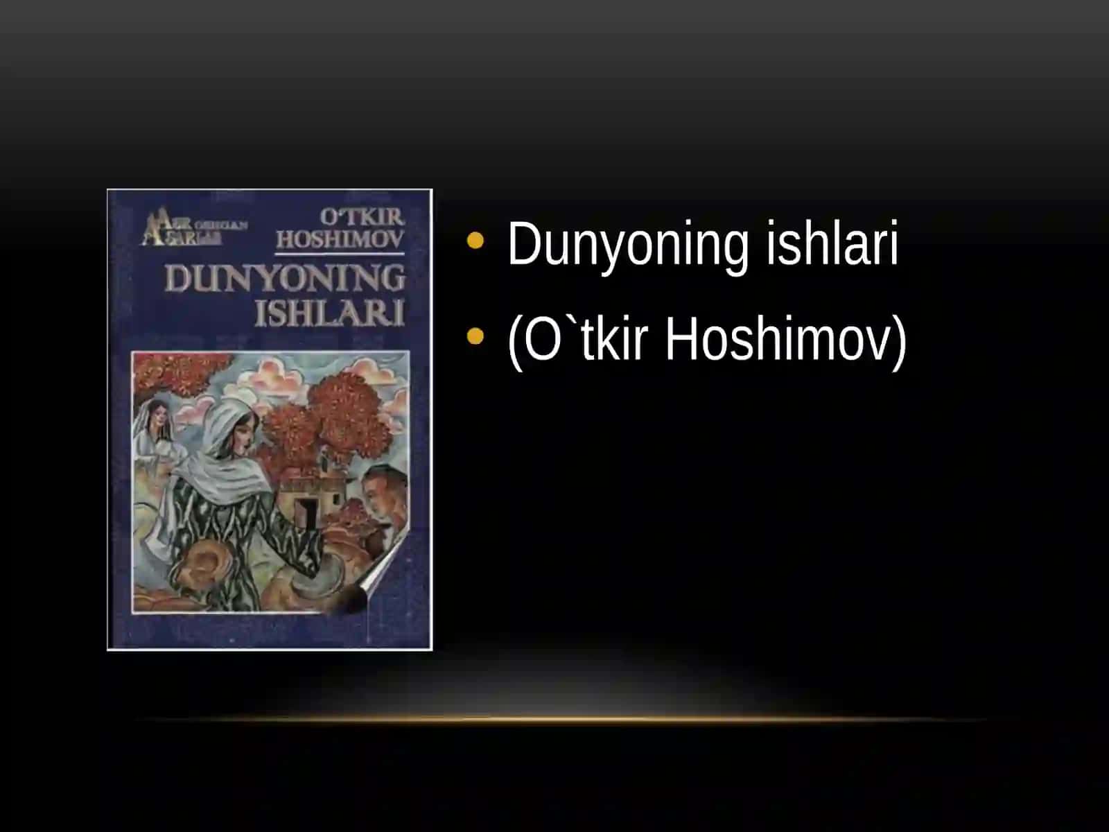 Dunyoning ishlari 2