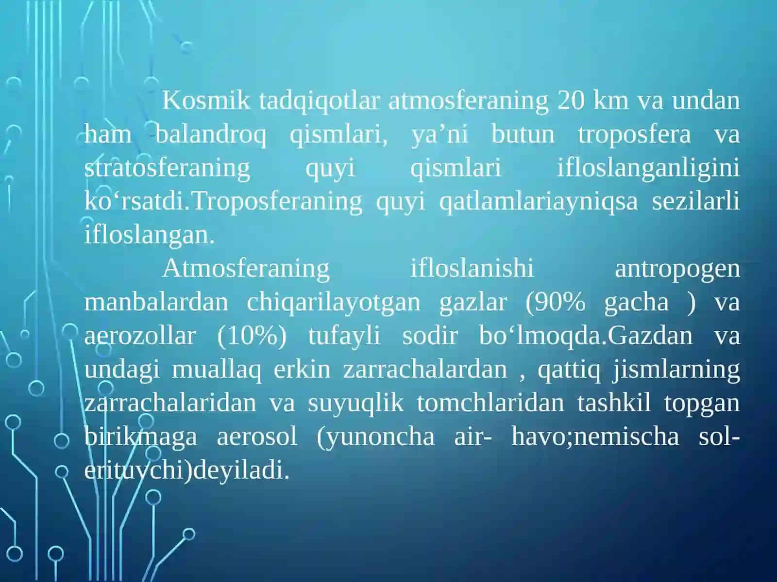 АЭРОЗОЛЛАР. АТМОСФЕРА ИФЛОСЛАНИШИ ВА УНГА ҚАРШИ КУРАШ ЧОРАЛАРИ 2