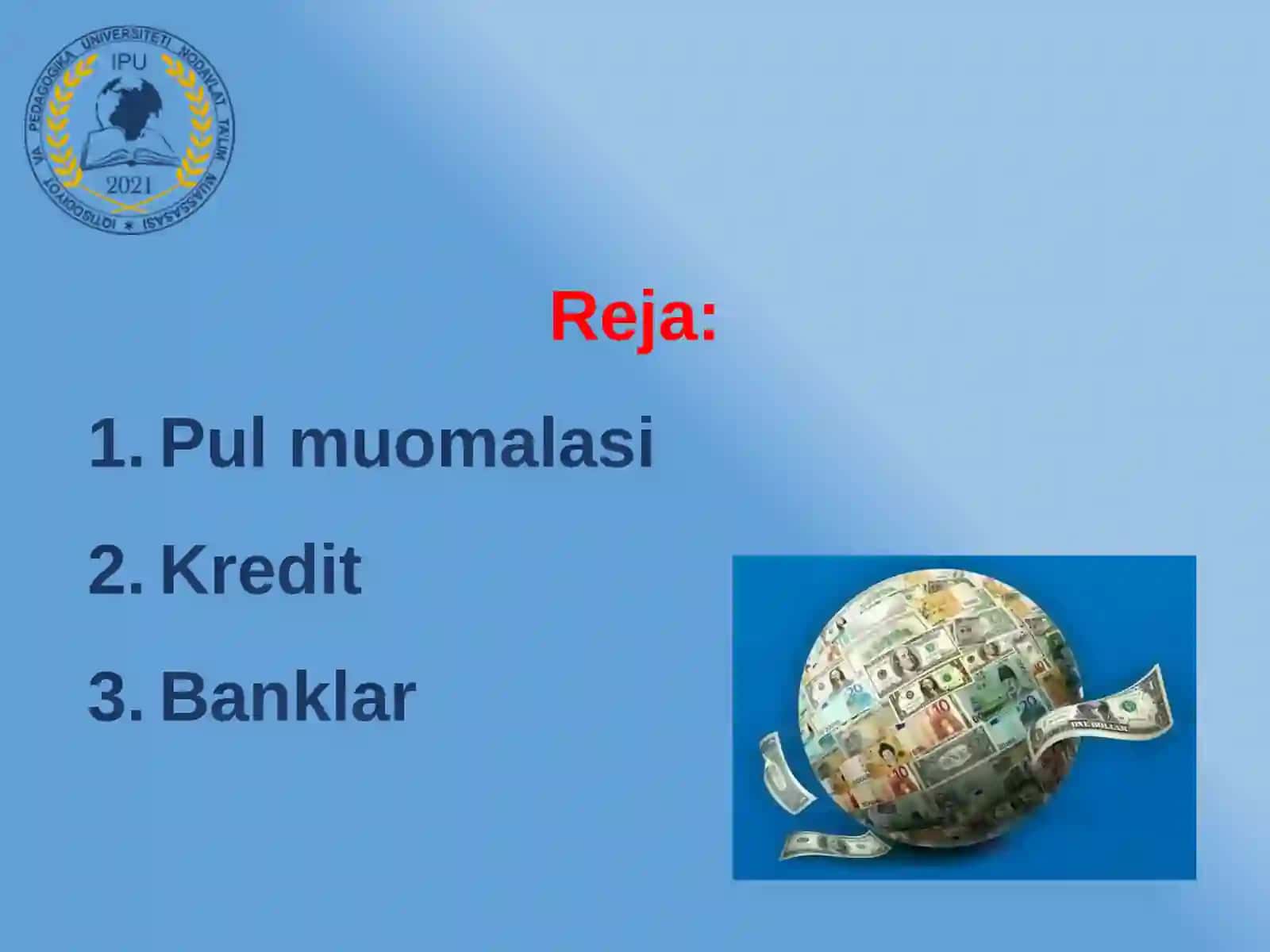Pul muomilasi, Kredit va Banklar 2