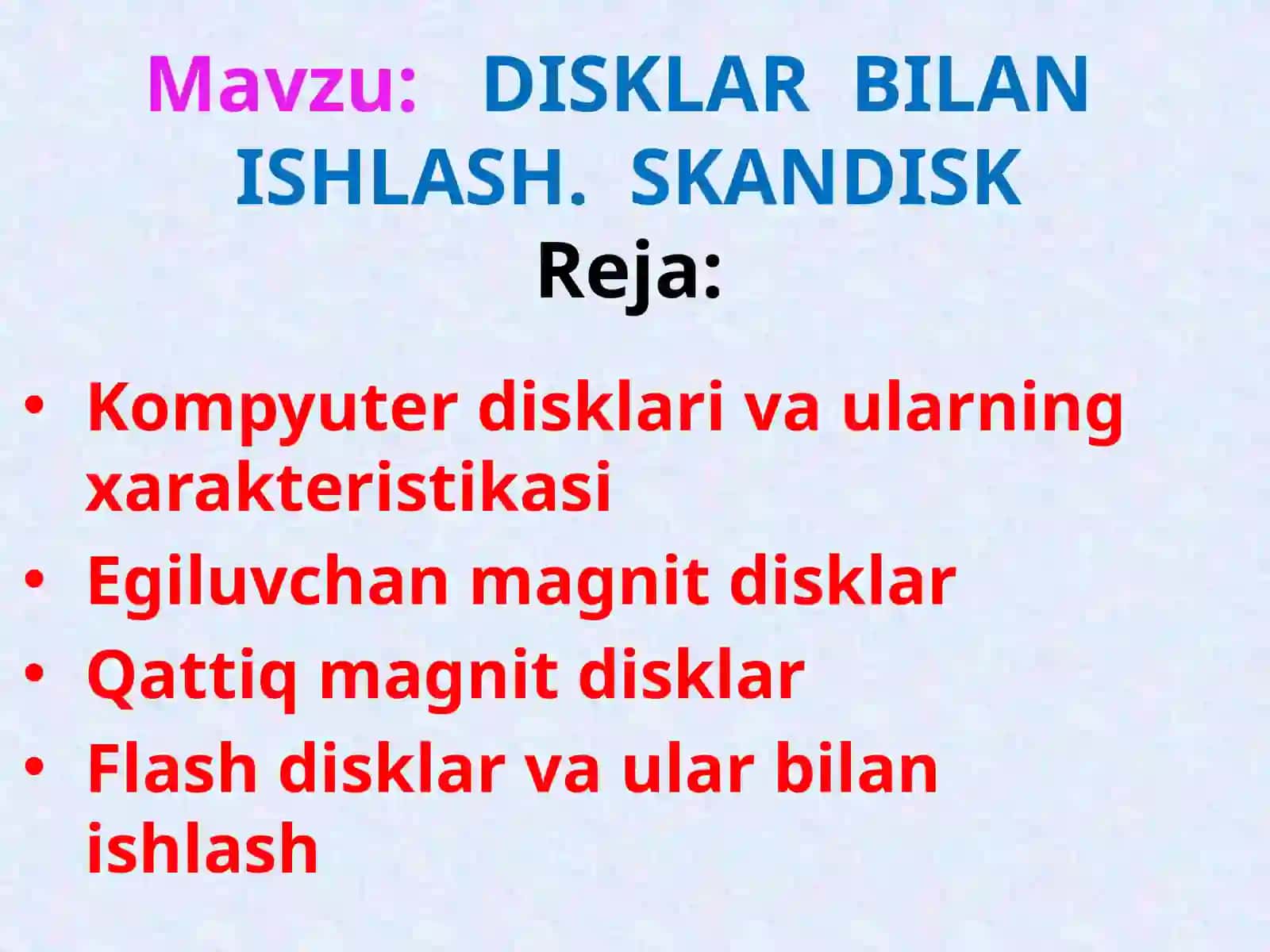 DISKLAR BILAN ISHLASH 2